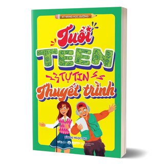 Tuổi Teen Tự Tin Thuyết Trình