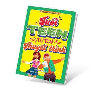 Tuổi Teen Tự Tin Thuyết Trình