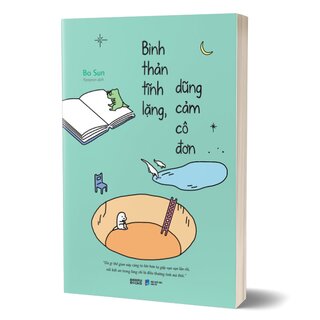 Bình Thản Tĩnh Lặng, Dũng Cảm Cô Đơn