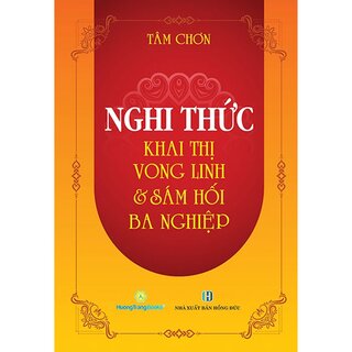 Nghi Thức Khai Thị Vong Linh Và Sám Hối Ba Nghiệp