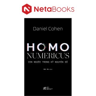 Homo Numericus - Con Người Trong Kỷ Nguyên Số