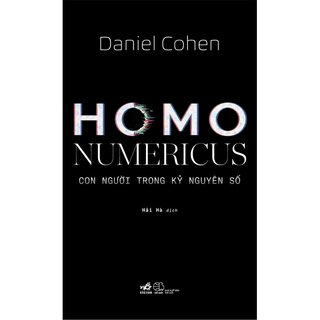 Homo Numericus - Con Người Trong Kỷ Nguyên Số