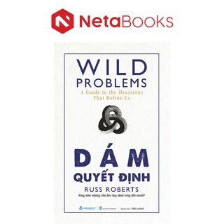 Wild Problems - Dám Quyết Định