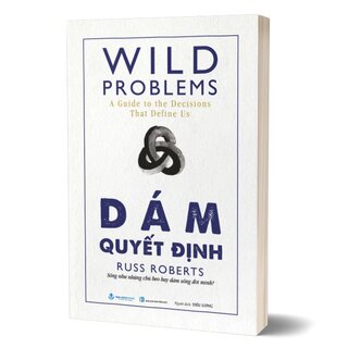 Wild Problems - Dám Quyết Định