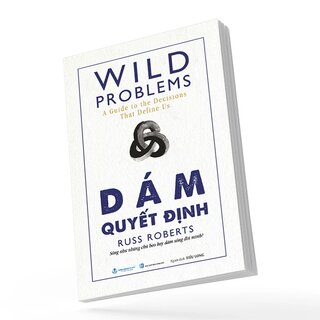 Wild Problems - Dám Quyết Định