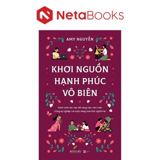 Khởi Nguồn Hạnh Phúc Vô Biên