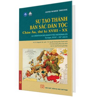 Sự Tạo Thành Bản Sắc Dân Tộc Châu Âu Thế Kỉ XVIII - XX (Bìa Cứng)