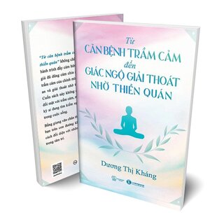 Từ Căn Bệnh Trầm Cảm Đến Giác Ngộ Giải Thoát Nhờ Thiền Quán