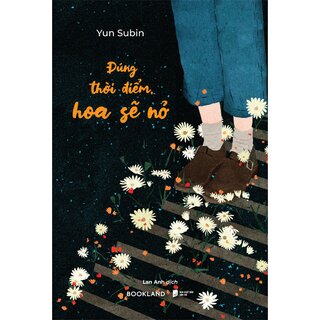 Đúng Thời Điểm, Hoa Sẽ Nở