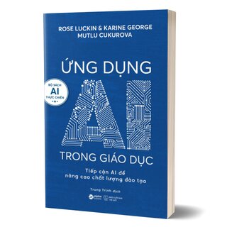 Ứng Dụng AI Trong Giáo Dục - Tiếp Cận AI Để Nâng Cao Chất Lượng Đào Tạo