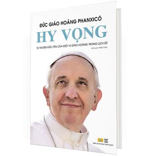 Hy Vọng - Hồi Ký Đầu Tiên Của Một Vị Giáo Hoàng Trong Lịch Sử (Bìa Cứng)