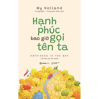 Hạnh Phúc Bao Giờ Gọi Tên Ta