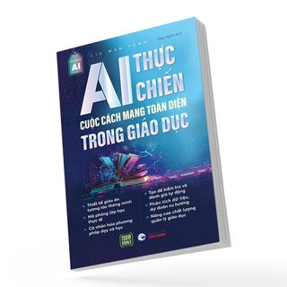 Ai Thực Chiến - Cuộc Cách Mạng Toàn Diện Trong Giáo Dục