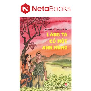 Làng Ta Có Một Anh Hùng