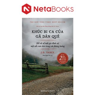 Khúc Bi Ca Của Gã Dân Quê - Hồi Ức Về Một Gia Đình Và Một Nền Văn Hóa Trong Cơn Khủng Hoảng