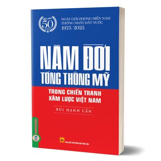 Năm Đời Tổng Thống Mỹ Trong Chiến Tranh Xâm Lược Việt Nam