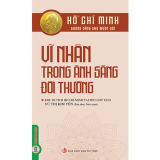 Vĩ Nhân Trong Ánh Sáng Đời Thường