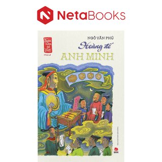 Ngàn Năm Sử Việt - Nhà Lê - Hoàng Đế Anh Minh