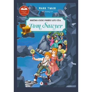 Danh Tác Trong Nhà Trường - Những Cuộc Phiêu Lưu Của Tom Sawyer