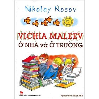 Vichia Maleev Ở Nhà Và Ở Trường