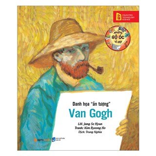 Những Bộ Óc Vĩ Đại: Danh Họa Ấn Tượng Van Gogh (Tái Bản 2018)