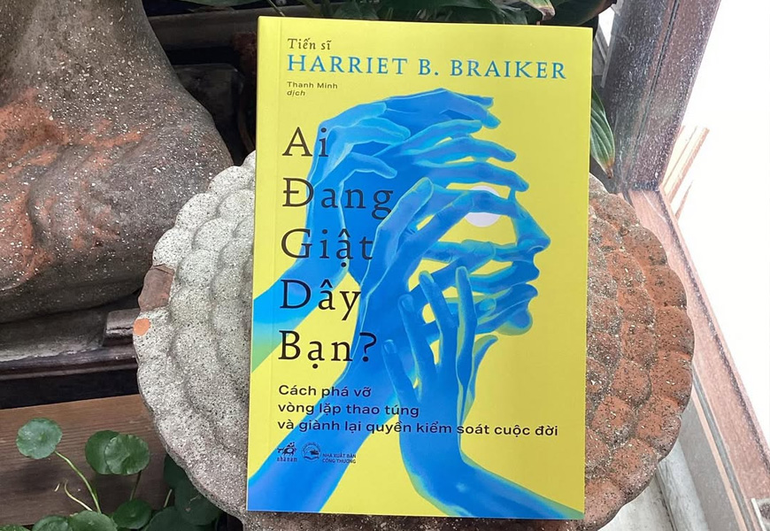 Ai Đang Giật Dây Bạn - Harriet B. Braiker