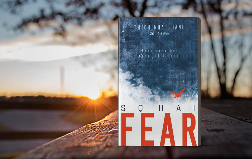 Fear - Sợ Hãi - Thích Nhất Hạnh