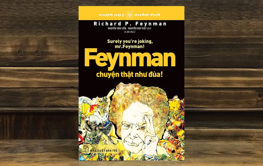 Feynman Chuyện Thật Như Đùa - Richard P. Feynman