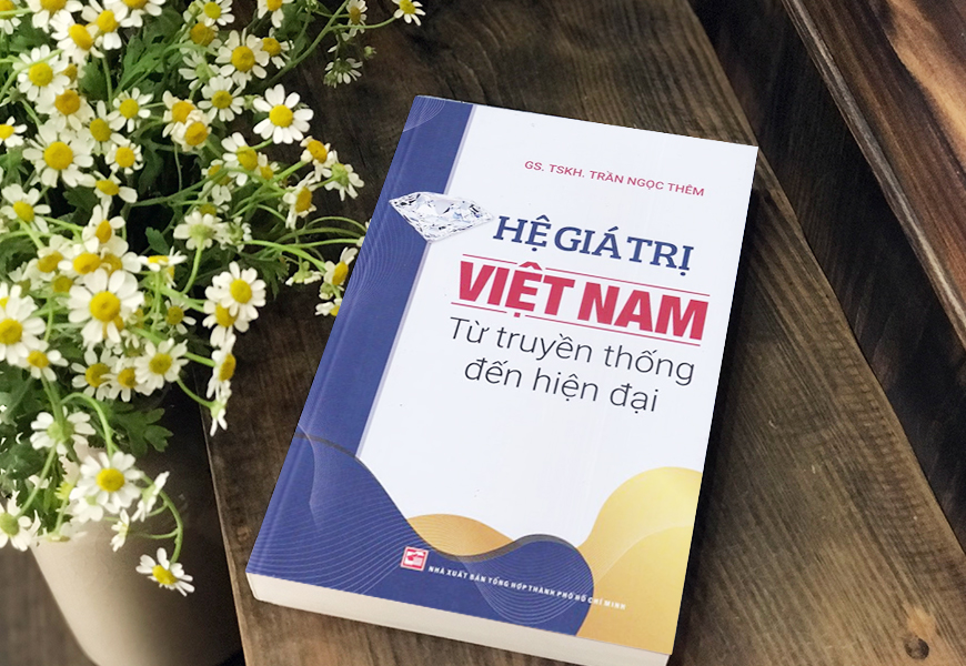 Hệ Giá Trị Việt Nam Từ Truyền Thống Đến Hiện Đại - GS. TSKH. Trần Ngọc Thêm