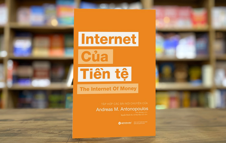 Internet Của Tiền Tệ - Andreas M. Antonopoulos