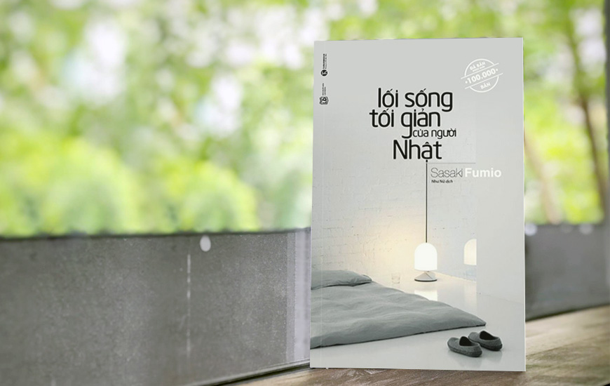 Lối Sống Tối Giản Của Người Nhật - Sasaki Fumio