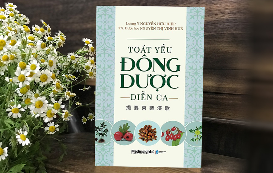 Toát Yếu Đông Dược Diễn Ca - Lương y Nguyễn Hữu Hiệp TS Dược học Nguyễn Thị Vinh Huê