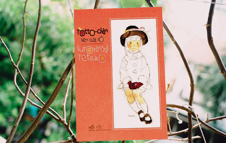 Totto-Chan Bên Cửa Sổ - Kuroyanagi Tetsuko