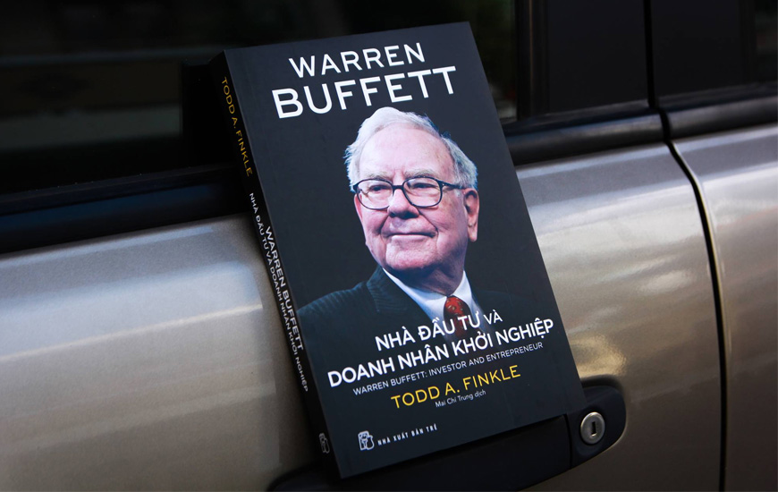 Warren Buffett - Nhà Đầu Tư Và Doanh Nhân Khởi Nghiệp -  Todd A.Finkle