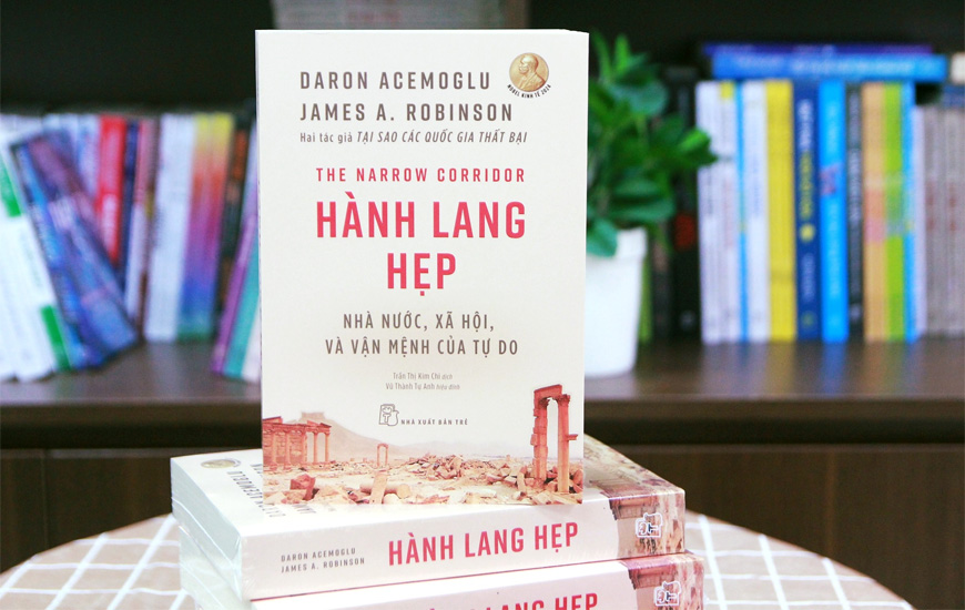 Hành Lang Hẹp - Nhà Nước, Xã Hội Và Vận Mệnh Của Tự Do -  Daron Acemoglu, James A. Robinson